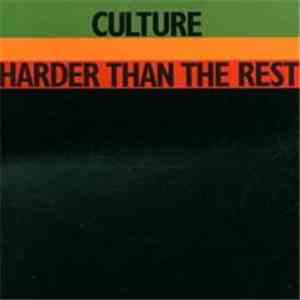 Culture - Harder Than The Rest