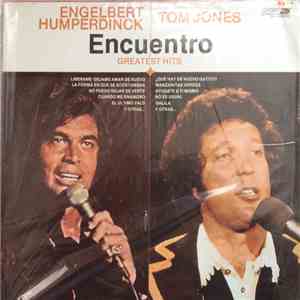 Engelbert Humperdinck, Tom Jones - Encuentro Greatest Hits