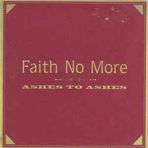 Faith No More - Ashes To Ashes