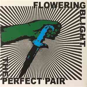 Flowering Blight - The Perfect Pair