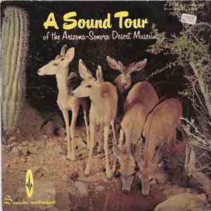 Fred And Ginny Trumbull - A Sound Tour Of The Arizona - Sonora Desert Museum