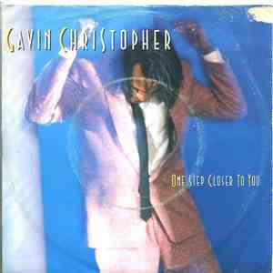 Gavin Christopher - One Step Closer To You