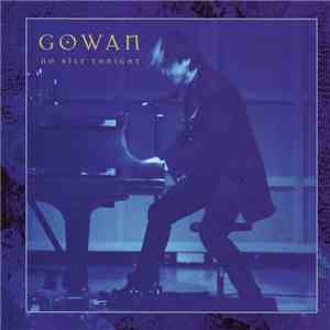 Gowan - No Kilt Tonight