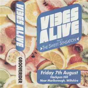 Grooverider - Vibes Alive Presents The Sweet Sensation