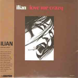 Ilian - Love Me Crazy