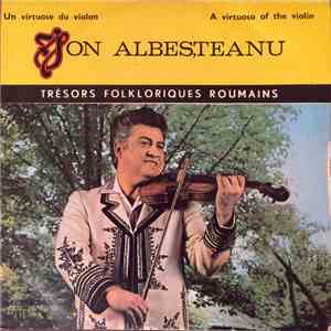 Ion Albeșteanu - Un Virtuose De Violon / A Virtuoso Of The Violin
