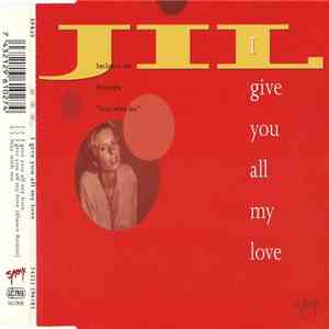 Jil - I Give You All My Love