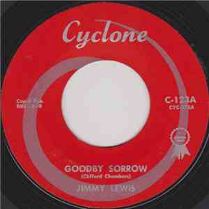 Jimmy Lewis - Goodby Sorrow / Teenage Sister