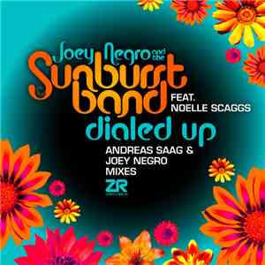 Joey Negro & The Sunburst Band Feat. Noelle Scaggs - Dialed Up (Andreas Saag & Joey Negro Mixes)