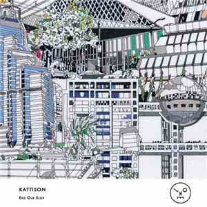 Kattison - End Our Sleep