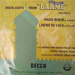 Léo Delibes - Highlights From Lakmé