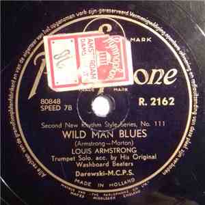 Louis Armstrong Acc. By His Original Washboard Beaters / Louis Armstrong And His Hot Seven - Wild Man Blues / Melancholy Blues