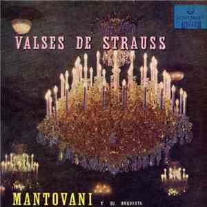 Mantovani And His Orchestra - Valses De Strauss