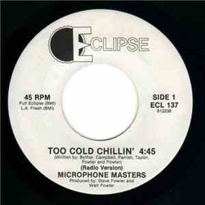 Microphone Masters - Too Cold Chillin' / Francine