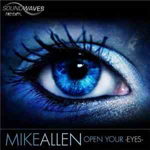 Mike Allen  - Open Your Eyes