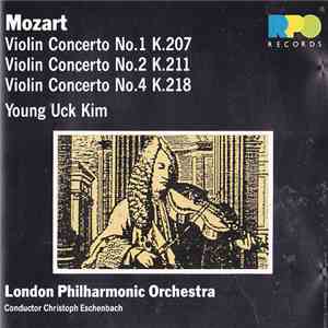 Mozart - Young Uck Kim, London Philharmonic Orchestra, Christoph Eschenbach - Violin Concertos Nos 1, 2 & 4