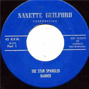 Nanette Guilford Corporation - America/Pledge of Allegiance/Star Spangled Banner