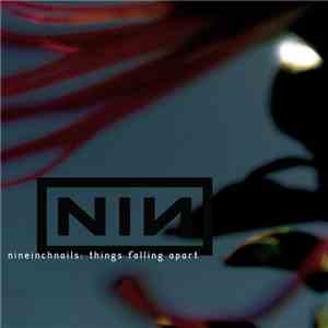 Nine Inch Nails - Things Falling Apart