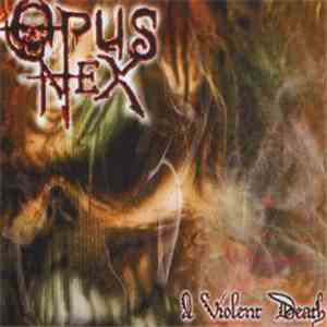 Opus Nex - A Violent Death