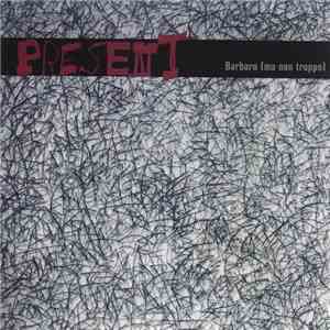 Present - Barbaro (Ma Non Troppo)