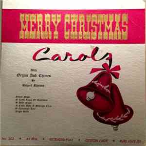 Robert Rheims - Merry Christmas Carols With Organ and Chimes