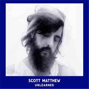 Scott Matthew - Unlearned