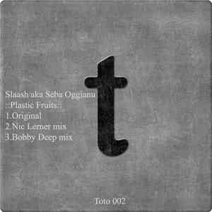 Slaash Aka Seba Oggianu - Plastic Fruits