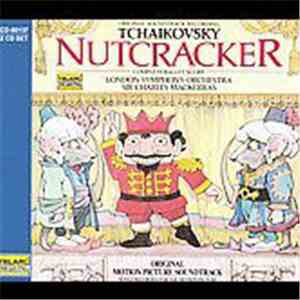 Tchaikovsky - The London Symphony Orchestra, Sir Charles Mackerras - Nutcracker: Complete Ballet Score