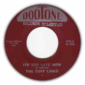The Cuff Links  - It's Too Late Now / Saxaphone Rag