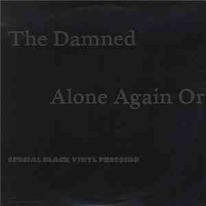 The Damned - Alone Again Or