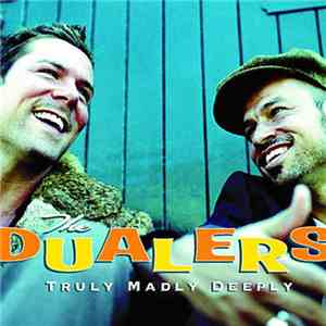 The Dualers - Truly Madly Deeply