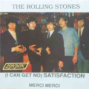 The Rolling Stones - (I Can Get No) Satisfaction / Merci Merci