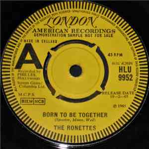 The Ronettes - Born To Be Together