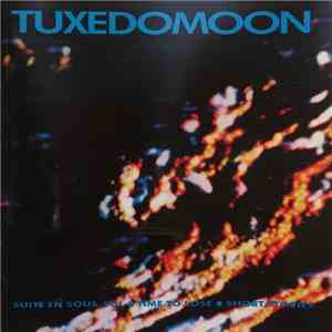 Tuxedomoon - Suite En Sous-Sol / Time To Lose / Short Stories