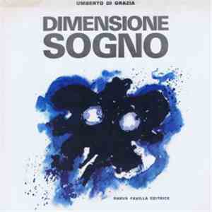Umberto Di Grazia - Dimensione Sogno