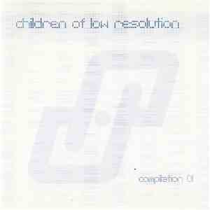 Various - Children Of Low Resolution