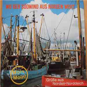 Various - Grüße aus Norden-Norddeich - Wo der Südwind aus Norden weht