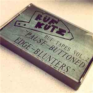 Various - Ruf Tapes Vol. 2 "Pause-Buttoned Edge-Blunters"