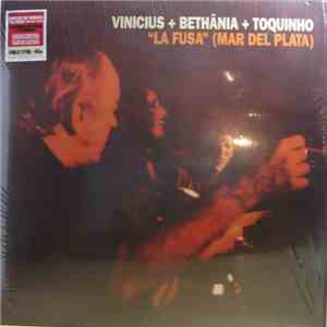 Vinicius De Moraes, Maria Bethânia, Toquinho - "La Fusa" (Mar Del Plata)