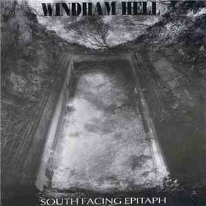 Windham Hell - South Facing Epitaph