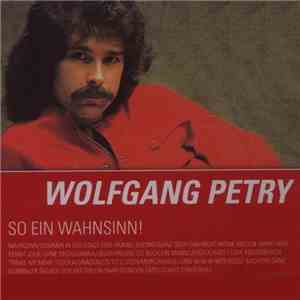 Wolfgang Petry - So ein Wahnsinn!
