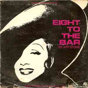 Art Stone - Eight To The Bar: Music From The Fabulous Forties