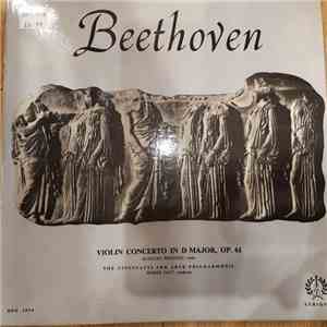 Beethoven / The Cincinatti Pro Arte Philharmonic, Homer Lott, Achilles Pechinet - Violin Concerto In D Major Opus 61