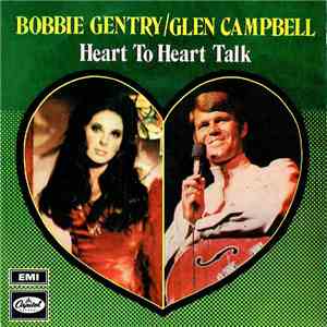 Bobbie Gentry And Glen Campbell - Heart To Heart Talk