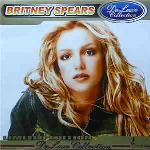 Britney Spears - DeLuxe Collection MP3