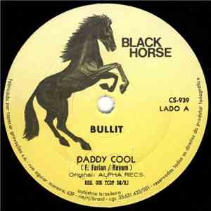 Bullit  - Daddy Cool
