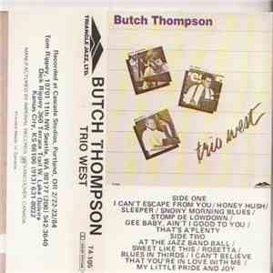 Butch Thompson - Trio West