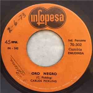 Carlos Pickling - Oro Negro / La Petrolera
