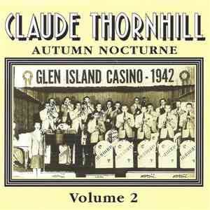 Claude Thornhill And His Orchestra - Vol.2: Autumn Nocturne
