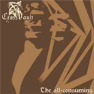 Cross Vault - The All-Consuming